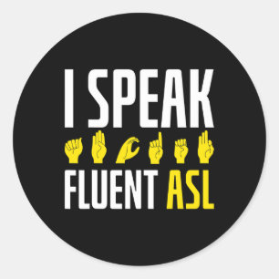 Sticker Rond Parler Fluent Asl Fun Deaf
