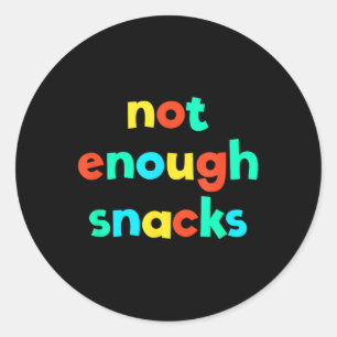 Sticker Rond Pas Assez Snacks Kid Core Funny Brat Gen Z Kidcor