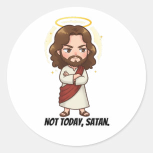 Sticker Rond Pas aujourd'hui, Satan - Jésus réagit
