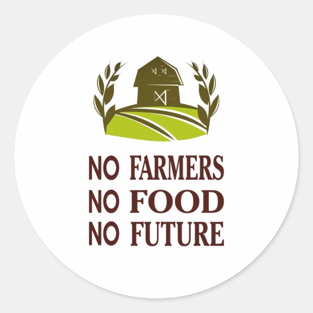 Sticker Rond pas d'agriculteurs pas de nourriture pas d'avenir  (Devant)