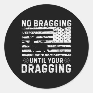 Sticker Rond Pas de braconnage jusqu'à votre traînage Camouflag