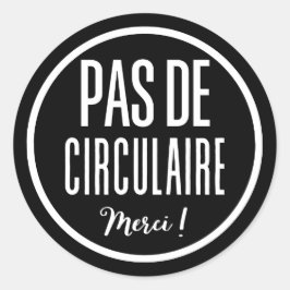 Sticker Rond Pas de circulaire