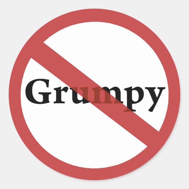 Sticker Rond Pas De Grumps Autorisés ! (Devant)