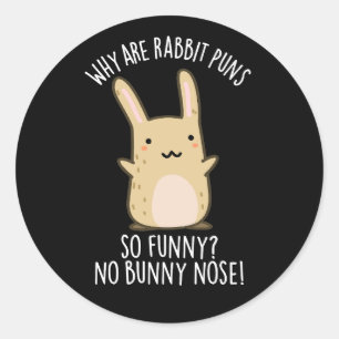 Sticker Rond Pas de lapin Nez Funny Rabbit Puns Dark BG