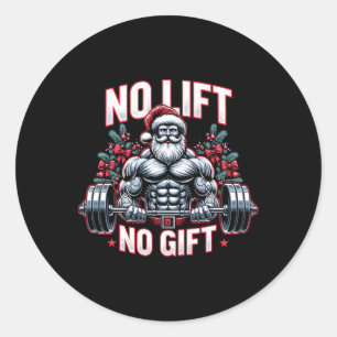 Sticker Rond Pas de levée, pas de cadeau Père Noël Noël Gym Bod