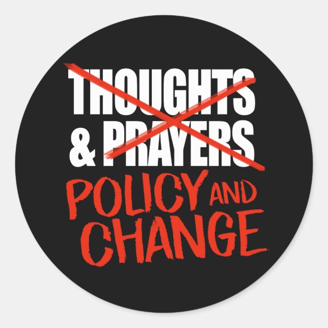 Sticker Rond Pas de pensées et de prières, mais de changements  (Devant)