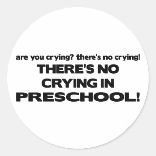 Sticker Rond Pas de pleurs en maternelle