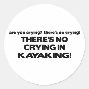 Sticker Rond Pas de pleurs - Kayak