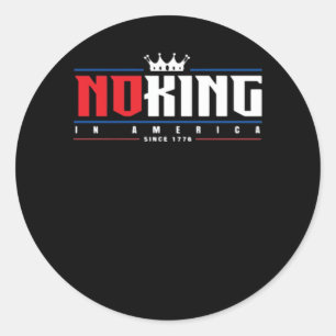 Sticker Rond Pas de rois en Amérique depuis 1776 Classique