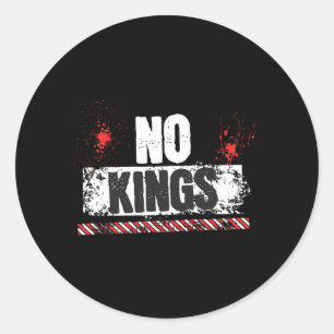 Sticker Rond Pas de rois Pas d'autoritaristes Trump Marche Stan