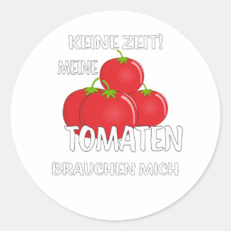 STICKER ROND PAS DE TEMPS MES TOMATES ONT BESOIN DE MOI