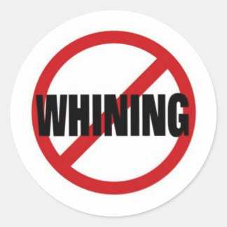 Sticker Rond Pas de Whining