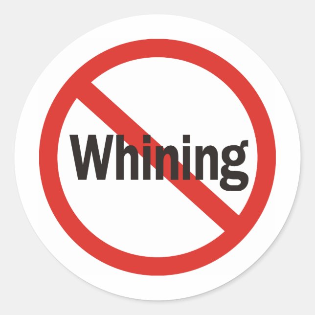 Sticker Rond Pas de Whining (Devant)