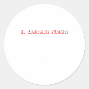 Sticker Rond Pas d'étiquette de preuve admissible
