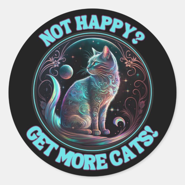 Sticker Rond Pas Heureux, Obtenez Plus De Chats (Devant)