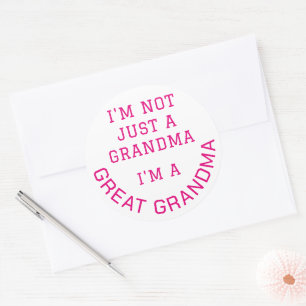 Sticker Rond Pas juste une grand-mère, je suis une ARRIÈRE-GRAN