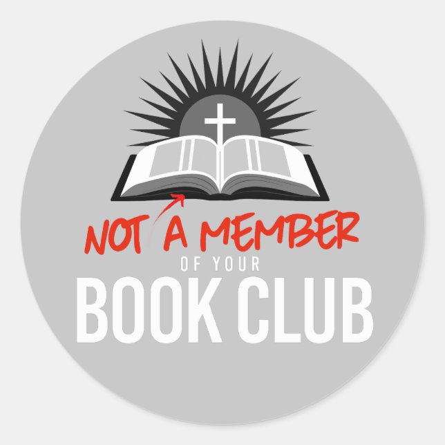 Sticker Rond Pas membre de votre club de lecture (Devant)