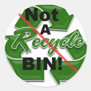 Sticker Rond Pas une poubelle de réutilisation !