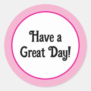 Sticker Rond Passez une excellente journée Rose mignon positif