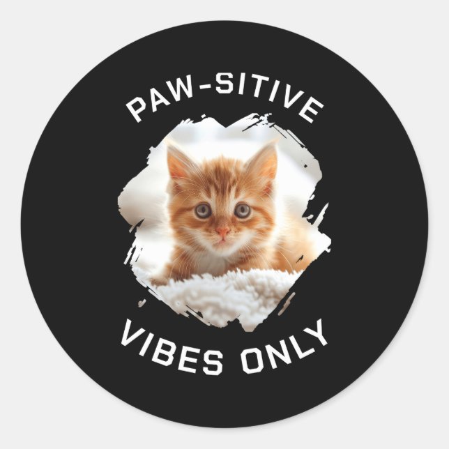Sticker Rond Paw Sitive Vibes Only Cat Photo Black  (Devant)