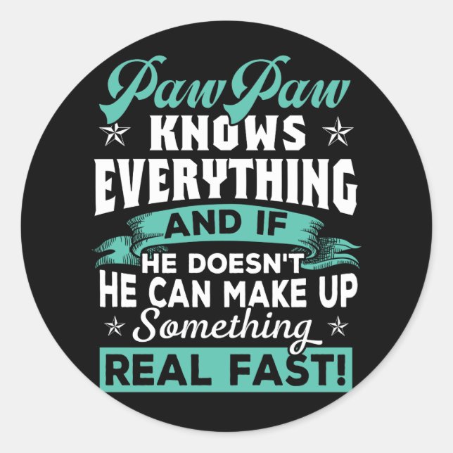 STICKER ROND PAWPAW CONNAÎT TOUT CE QUI EST DRÔLE FÊTE DES PÈRE (Devant)