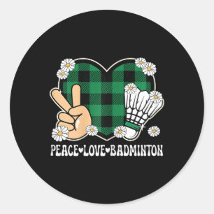 Sticker Rond Peace Love Badminton Amoureux tenue femmes filles 