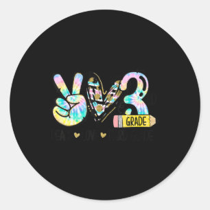 Sticker Rond Peace Love Enseignant de troisième année Fun Tie D