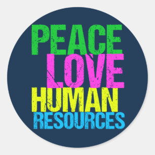 Sticker Rond Peace Love Ressources humaines Gestionnaire de bur