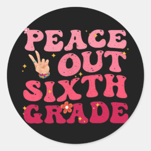 Sticker Rond Peace Out 6e année Dernier jour de l'école enfant