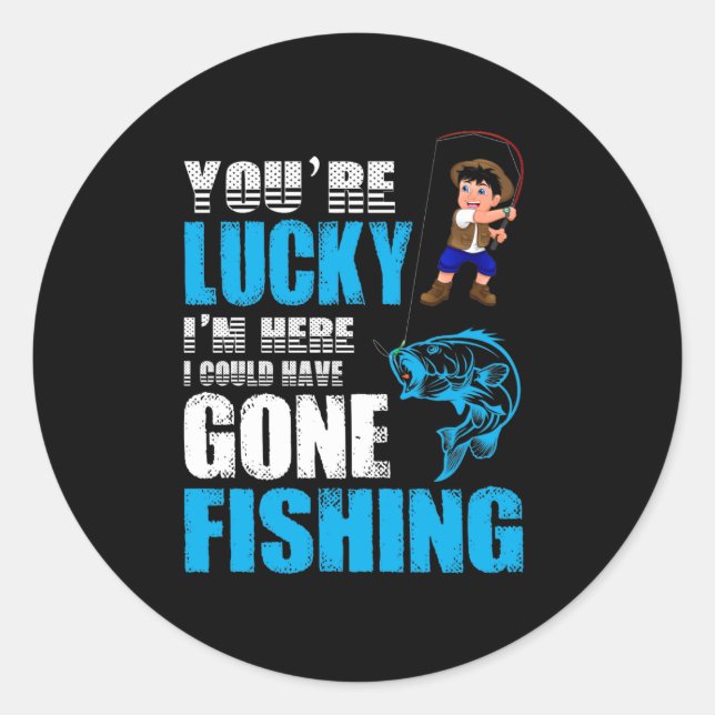 Sticker Rond Pêche Art J'Aurais Pu Aller Pêcher (Devant)