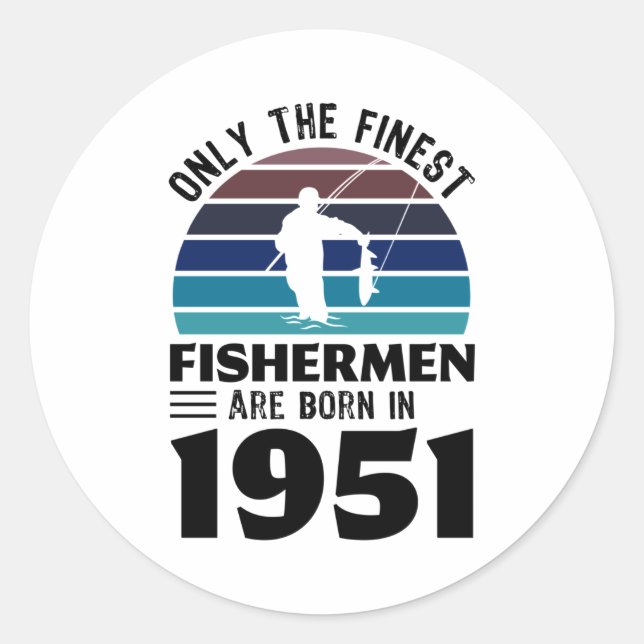 Sticker Rond Pêcheurs nés en 1951 70e anniversaire Cadeaux de p (Devant)
