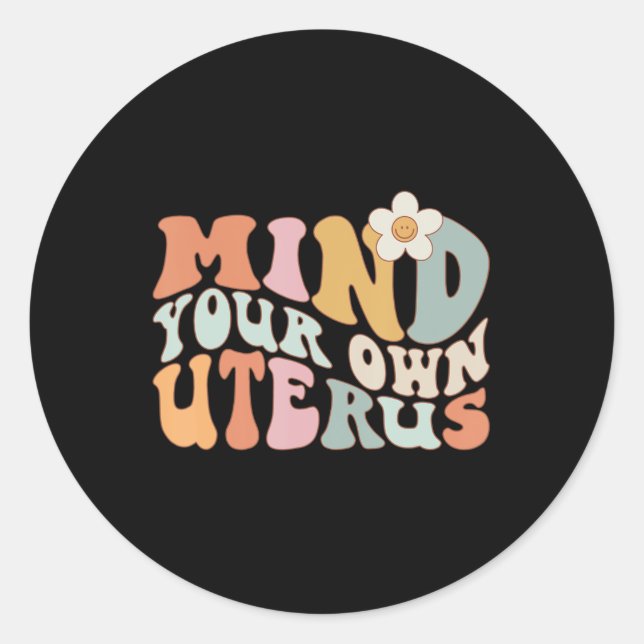 Sticker Rond Pensez à vos propres droits féministes Uterus Pro  (Devant)