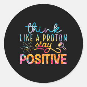 Sticker Rond Pensez comme un proton Restez positif Tableau péri
