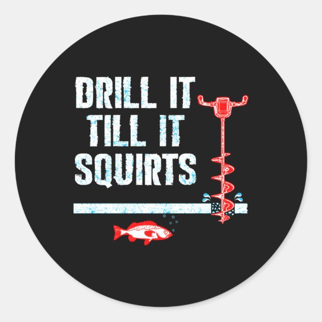 Sticker Rond Percez Jusqu'À Ce Qu'Il Éjacule La Pêche Sur Glace (Devant)