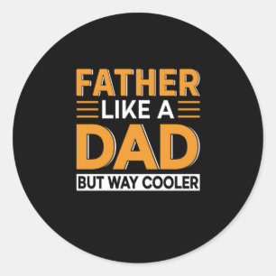 Sticker Rond Père fête des pères Comme Un Père