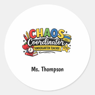 Sticker Rond Personalized Chaos  Coordinator Teacher 