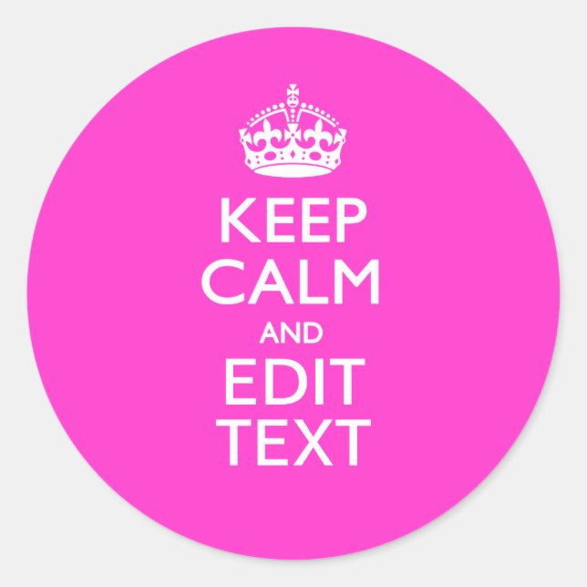 Sticker Rond Personnalisé KEEP CALM ET votre texte rose vif (Devant)