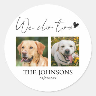 Sticker Rond Personnalisé nous faisons trop mariage