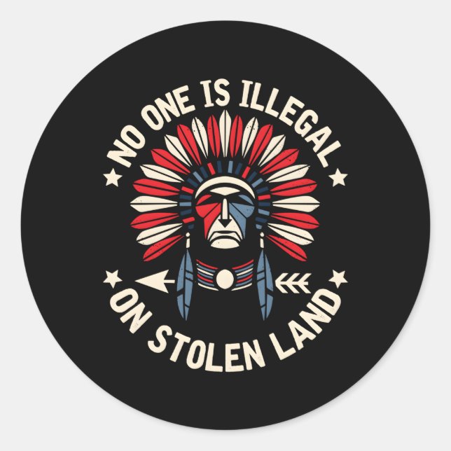 Sticker Rond Personne N'Est Illégal Sur Les Terres Volées Immig (Devant)