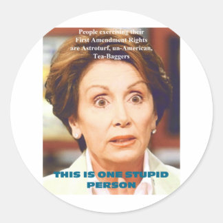 STICKER ROND PERSONNE STUPIDE DE NANCY PELOSI- UN