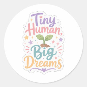 Sticker Rond Petit humain, grands rêves