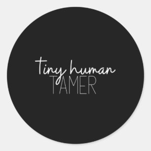 Sticker Rond Petit Humain Tamer Papa Cadeau Enseignant Cadeaux 