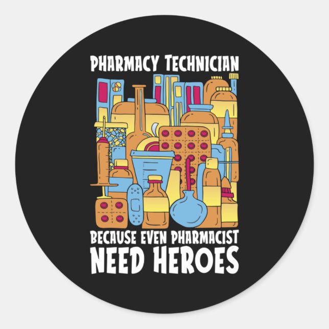 Sticker Rond Pharmacien Besoin de héros Pharmacie Technologie M (Devant)
