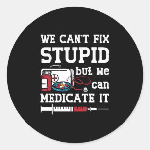 Sticker Rond Pharmacien Nous ne pouvons pas réparer un technici