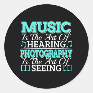 Sticker Rond Photographe Musicien - Citation Inspirante