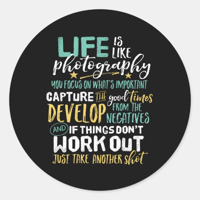 Sticker Rond Photographie Inspirationnelle Vie Citation Photogr (Devant)