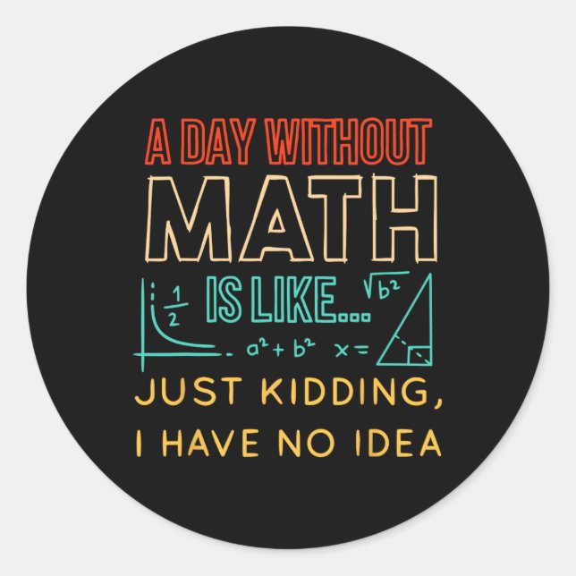 Sticker Rond Pi Day Shirt Rétro Un Jour Sans Maths (Devant)