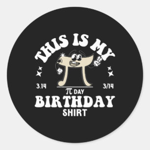 Sticker Rond Pi Math Enseignant Ceci Est Mon Pi Jour Anniversai
