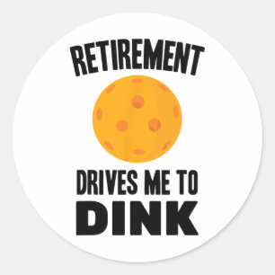 Sticker Rond Pickleball - Retraite Me Conduit À Diner - Badmin