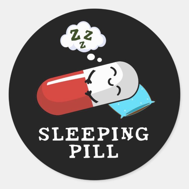 Sticker Rond Pilule dormante Drôle Médecine Pun Dark BG (Devant)